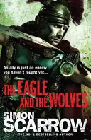 Adler und die Wölfe (Adler des Reiches 4) - Eagle and the Wolves (Eagles of the Empire 4)