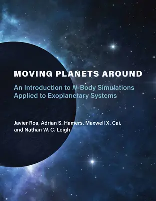 Planeten in Bewegung: Eine Einführung in N-Körper-Simulationen, angewandt auf exoplanetare Systeme - Moving Planets Around: An Introduction to N-Body Simulations Applied to Exoplanetary Systems
