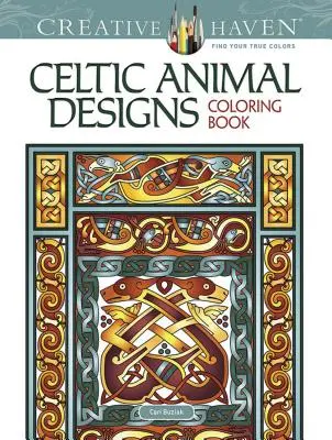 Creative Haven Celtic Animal Designs Malbuch - Creative Haven Celtic Animal Designs Coloring Book