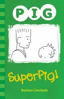 Superschwein! - Superpig!