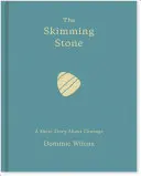 Der abschäumende Stein: Eine Kurzgeschichte über Mut - The Skimming Stone: A Short Story about Courage