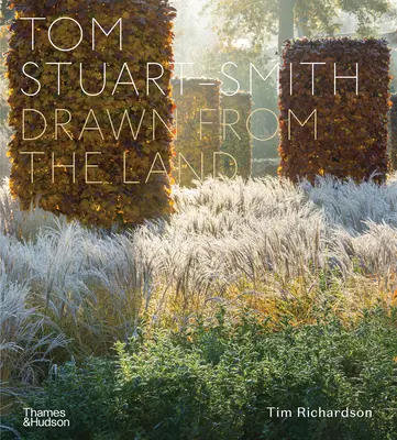 Tom Stuart-Smith: Vom Land gezeichnet - Tom Stuart-Smith: Drawn from the Land