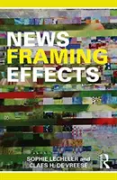 Framing-Effekte von Nachrichten - News Framing Effects