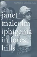 Iphigenie in Forest Hills: Anatomie eines Mordprozesses - Iphigenia in Forest Hills: Anatomy of a Murder Trial