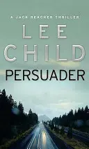 Überredungskünstler - (Jack Reacher 7) - Persuader - (Jack Reacher 7)