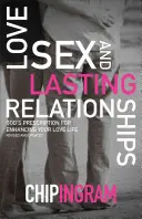 Liebe, Sex und dauerhafte Beziehungen: Gottes Rezept für ein besseres Liebesleben - Love, Sex, and Lasting Relationships: God's Prescription for Enhancing Your Love Life