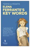 Elena Ferrante's Schlüsselwörter - Elena Ferrante's Key Words