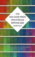 AKO Caine-Preis für afrikanisches Schreiben 2020 - AKO Caine Prize for African Writing 2020