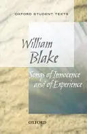 Oxford Student Texts: Songs of Innocence and Experience