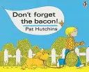 Vergiss den Speck nicht - Don't Forget The Bacon