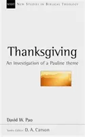 Erntedank - Eine Untersuchung eines paulinischen Themas (Pao David (Autor)) - Thanksgiving - An Investigation Of A Pauline Theme (Pao David (Author))