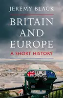 Großbritannien und Europa: Eine kurze Geschichte - Britain and Europe: A Short History