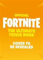 FORTNITE Offiziell: Das ultimative Trivia-Buch - Testen Sie Ihr Wissen über Battle Royale - FORTNITE Official: The Ultimate Trivia Book - Test Your Knowledge of Battle Royale