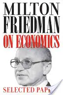 Milton Friedman über Wirtschaft: Ausgewählte Papiere - Milton Friedman on Economics: Selected Papers