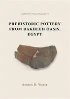 Prähistorische Töpferwaren aus der Oase Dakhleh, Ägypten - Prehistoric Pottery from Dakhleh Oasis, Egypt