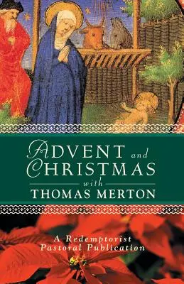 Advent und Weihnachten mit Thomas Merton - Advent and Christmas with Thomas Merton