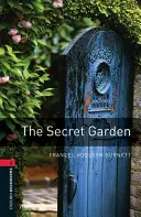 Oxford Bookworms Library: Stufe 3:: Der geheime Garten - Oxford Bookworms Library: Level 3:: The Secret Garden