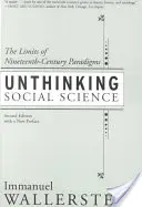 Unreflektierte Sozialwissenschaft: Die Grenzen der Paradigmen des 19. - Unthinking Social Science: Limits of 19th Century Paradigms