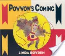 Das Powwow kommt - Powwow's Coming