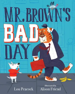 Mr. Browns schlimmer Tag - Mr. Brown's Bad Day