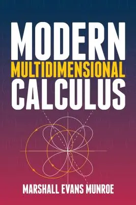 Modernes mehrdimensionales Rechnen - Modern Multidimensional Calculus