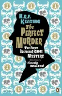 Perfekter Mord: Der erste Inspektor Ghote-Krimi - Perfect Murder: The First Inspector Ghote Mystery