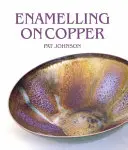 Emaillieren auf Kupfer - Enamelling on Copper