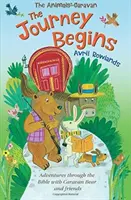 Die Reise beginnt: Abenteuer mit Karawanenbär und Freunden durch die Bibel - The Journey Begins: Adventures Through the Bible with Caravan Bear and Friends