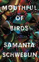 Der Mund voller Vögel - LONGLISTED FOR THE MAN BOOKER INTERNATIONAL PRIZE, 2019 - Mouthful of Birds - LONGLISTED FOR THE MAN BOOKER INTERNATIONAL PRIZE, 2019