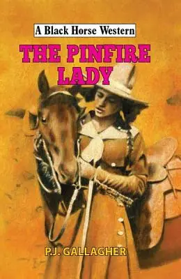 Die Pinfire Lady - The Pinfire Lady