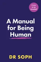 Handbuch des Menschseins - THE SUNDAY TIMES BESTSELLER - Manual for Being Human - THE SUNDAY TIMES BESTSELLER