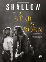 Seicht: Von einem Stern, der geboren wurde, Blatt - Shallow: From a Star Is Born, Sheet