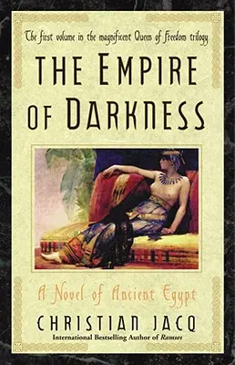 Das Reich der Finsternis, 1: Ein Roman aus dem alten Ägypten - The Empire of Darkness, 1: A Novel of Ancient Egypt