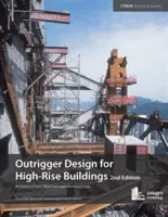 Outrigger Design für Hochhäuser: Ein Ergebnis der Ctbuh Arbeitsgruppe Outrigger - Outrigger Design for High-Rise Buildings: An Output of the Ctbuh Outrigger Working Group