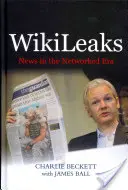 Wikileaks: Nachrichten im vernetzten Zeitalter - Wikileaks: News in the Networked Era