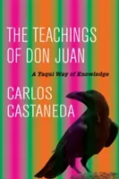 Die Lehren des Don Juan: Ein Yaqui-Weg des Wissens - The Teachings of Don Juan: A Yaqui Way of Knowledge