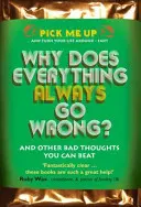 Warum geht immer alles schief? - Und andere schlechte Gedanken, die Sie besiegen können - Why Does Everything Always Go Wrong? - And Other Bad Thoughts You Can Beat