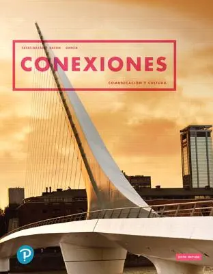 Conexiones: Kommunikation und Kultur - Conexiones: Comunicacin Y Cultura