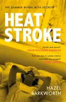 Hitzschlag - eine dunkle, zwanghafte Geschichte von Liebe und Besessenheit - Heatstroke - a dark, compulsive story of love and obsession