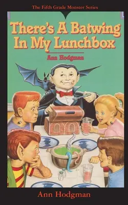 In meiner Lunchbox ist ein Fledermausflügel: Was essen Vampire zu Thanksgiving? - There's A Batwing In My Lunchbox: What Do Vampires Eat for Thanksgiving?