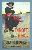 Piratenkönig - Ein spannender Krimi für Mary Russell und Sherlock Holmes (King Laurie R. (Autor)) - Pirate King - A thrilling mystery for Mary Russell and Sherlock Holmes (King Laurie R. (Author))