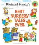 Richard Scarrys beste Kinderzimmergeschichten aller Zeiten - Richard Scarry's Best Nursery Tales Ever