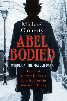 Abel Bodied: Mord in der Malden Bank - Abel Bodied: Murder at the Malden Bank