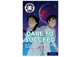 Projekt X Comprehension Express: Stufe 3: Wage es, erfolgreich zu sein - Project X Comprehension Express: Stage 3: Dare to Succeed