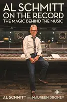 Al Schmitt auf der Platte: Die Magie hinter der Musik - Al Schmitt on the Record: The Magic Behind the Music