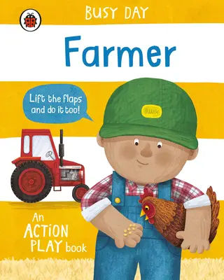 Fleißiger Tag: Landwirt - Ein Aktionsspielbuch - Busy Day: Farmer - An action play book