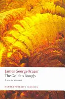 Der Goldene Zweig: Eine Studie in Magie und Religion - The Golden Bough: A Study in Magic and Religion