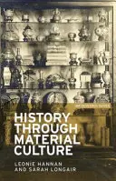 Geschichte durch materielle Kultur - History Through Material Culture