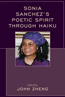 Sonia Sanchez' poetischer Geist durch Haiku - Sonia Sanchez's Poetic Spirit through Haiku