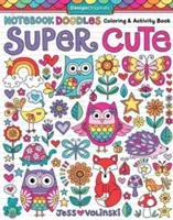 Notizbuch Doodles Super Niedlich: Malbuch & Activity Book - Notebook Doodles Super Cute: Coloring & Activity Book